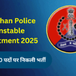 Rajasthan Police Constable Recruitment 2025