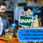 Up To $1,756 In SNAP Benefits Approved: Check If You’r Eligible This Week