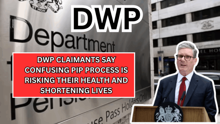 DWP claimants Say Confusing PIP Process Is Risking Their Health And Shortening lives