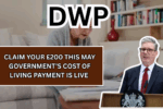 Claim Your £200 This May Government’s Cost of Living Payment Is Live – Check If You Qualify Today